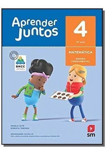 Aprender Juntos Matemática 4 Ano - Bncc - 06ed/17