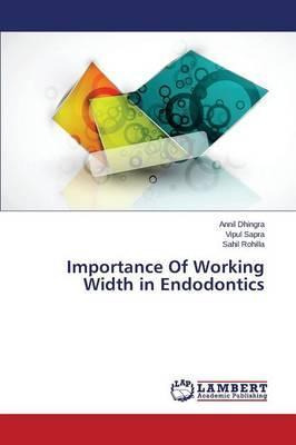 Libro Importance Of Working Width In Endodontics - Sapra ...