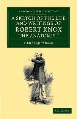 Libro A Sketch Of The Life And Writings Of Robert Knox, T...