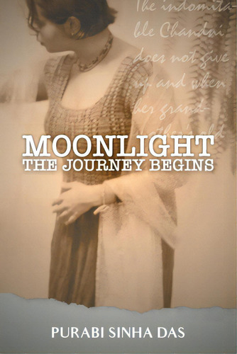 Moonlight - The Journey Begins, De Das, Purabi Sinha. Editorial Friesenpr, Tapa Blanda En Inglés