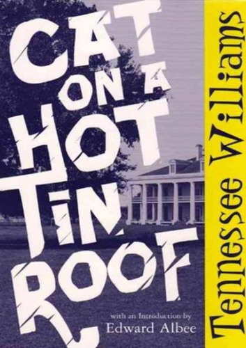 Cat On Hot Tin Roof: Cat On Hot Tin Roof, De Williams, Tennessee. Editora W W Norton & Co Inc, Capa Mole, Edição 1 Em Inglês, 2004