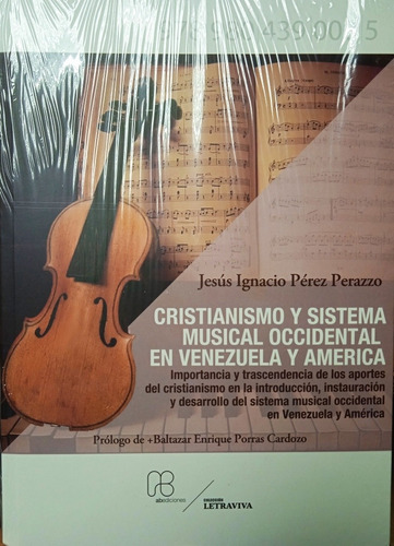 Cristianismo Y Sistema Musical Occidental En Venezuela 
