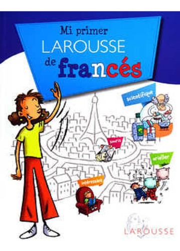 Mi Primer Larousse De Francés. Larousse. Francés. Papel.