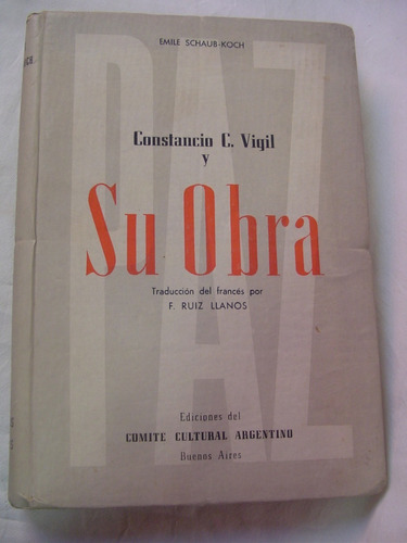 Constancio Vigil Y Su Obra Emile Schaub Koch