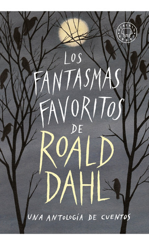 Los Fantasmas Favoritos De Roald Dahl - Roald Dahl