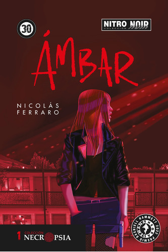 Âmbar, de Ferraro, Nicloás. Serie Nitro Noir, vol. 30. Editorial Nitro-Press, tapa blanda en español, 2022