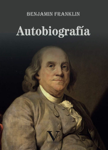 Libro Autobiografía-benjamín Franklin