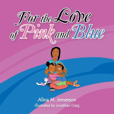 Libro For The Love Of Pink And Blue - Jemerson, Alina M.