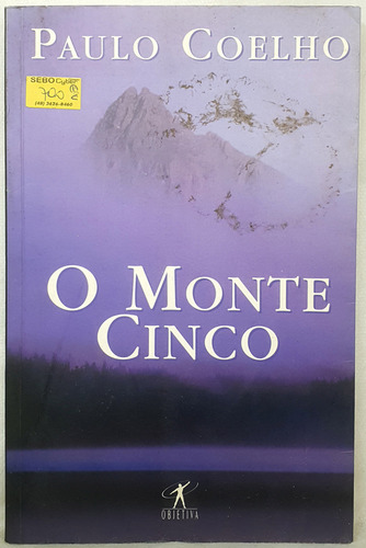 Livro O Monte Cinco - Paulo Coelho - Editora Objetiva (Usado)