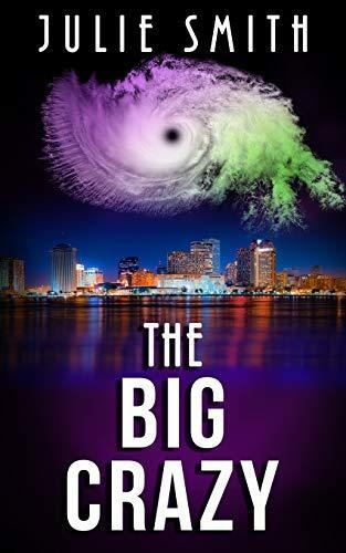 Book : The Big Crazy A Skip Langdon Mystery (the Skip...