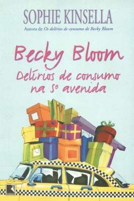 Becky Bloom: Delirios De Consumo Na 5 Avenida