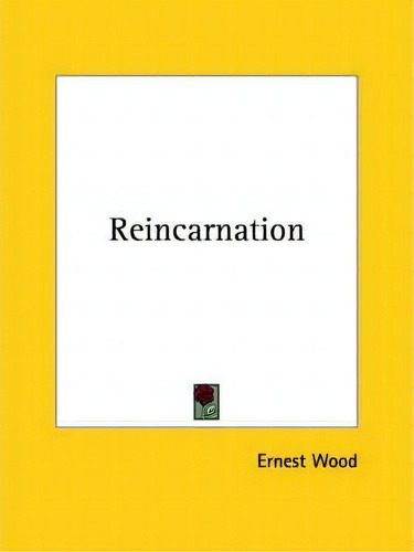Reincarnation, De Ernest Wood. Editorial Kessinger Publishing, Tapa Blanda En Inglés