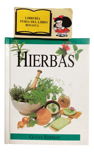 Hierbas - Guías Edimat - España - 1998 - Ilustrado A Color