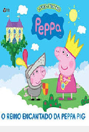 Livro O Reino Encantado Da Peppa Pig - Livro-teatro - On Line Editora [2014]