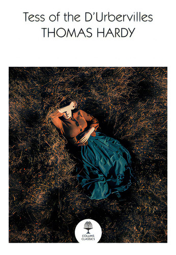 Tess Of The D'urbervilles, De Hardy, Thomas. Collins Classics, Vol. 1. Editorial William Collins, Tapa Blanda En Inglés