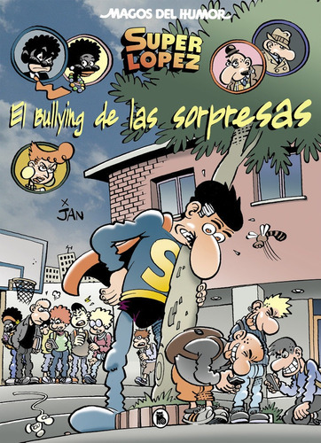 El Bullying De Las Sorpresas (magos Del Humor Superlãâ³pez 202), De Jan,. Editorial Bruguera (ediciones B), Tapa Dura En Español