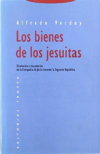 Bienes De Los Jesuitas, Los - Alfredo Verdoy