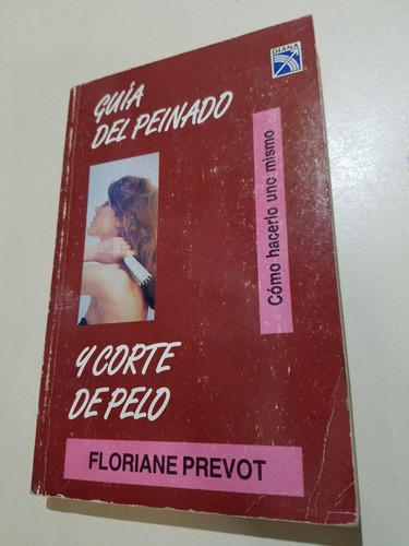 Guía Del Peinado Y Corte De Pelo Como Hacerlo (Usado)