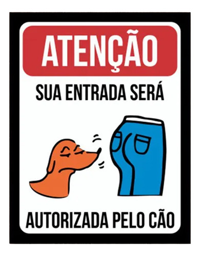 Placa Decorativa Criativa Pet Entrada Autorizada Pelo Cão