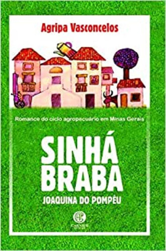 Sinhá Braba: + marcador de páginas, de Vasconcelos, Agripa. Editora IBC - Instituto Brasileiro de Cultura Ltda, capa mole em português, 2019