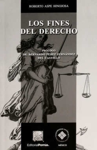 Libro Los Fines Del Derecho Roberto Aspe Hinojosa Porrua 