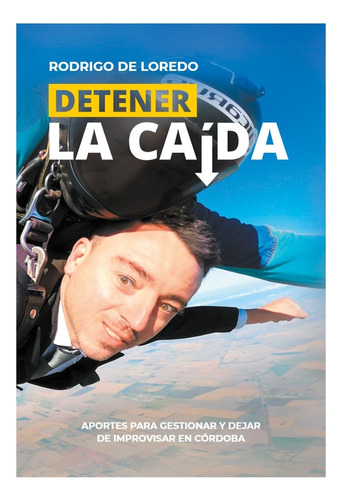 Detener La Caida - De Loredo, Rodrigo