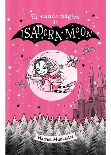 El Mundo Magico De Isadora Moon