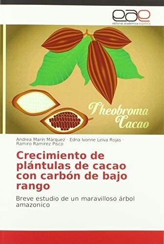 Crecimiento Plántulas Cacao Con Carbón Bajo, De Marin Márquez, Andrea. Editorial Oem, Tapa Blanda En Español