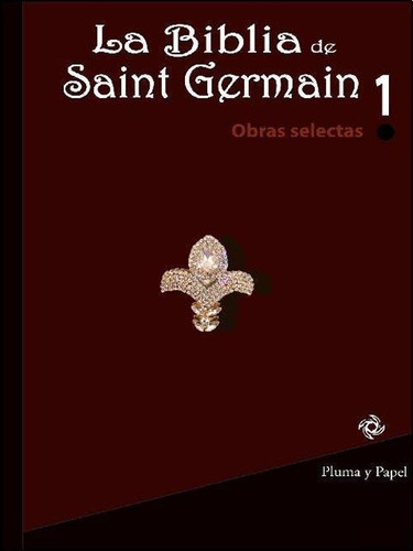 Biblia De Saint Germain, La Tomo 1