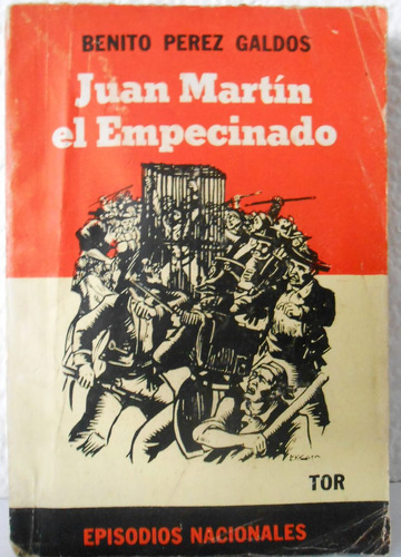 Juan Martin El Empecinado - Benito Pérez Galdós - Ed Tor