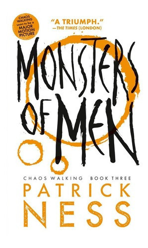 Monsters Of Men (with Bonus Short Story), De Patrick Ness. Editorial Candlewick En Inglés