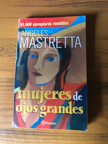 Mujeres De Ojos Grandes - Angeles Mastretta