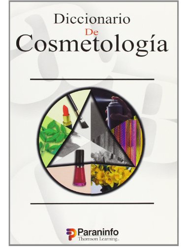 Diccionario De Cosmetologia -sin Coleccion-, De International Thomson Publishing. Editorial Ediciones Paraninfo S A, Tapa Blanda En Español, 2000