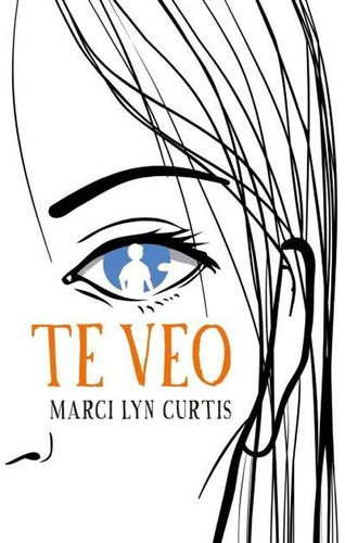 Te Veo - Curtis, Marcy Lin