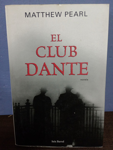 El Club Dante./ Matthew Pearl