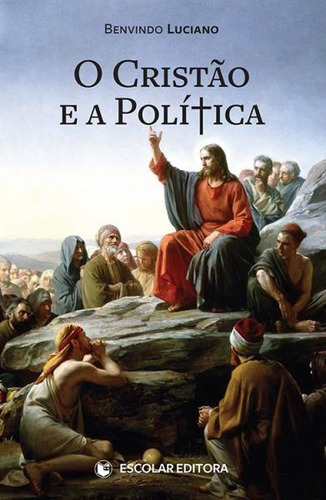 Libro Cristao E A Política, O - Luciano, Benvindo