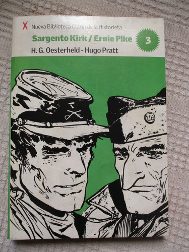 H. G. Oesterheld, Hugo Pratt - Sargento Kirk. Ernie Pike