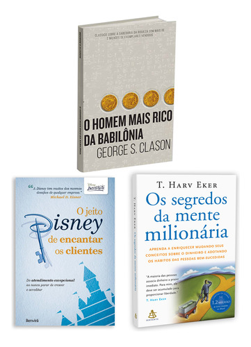 Kit 3livros, O Jeito Disney De Encantar Os Clientes + O Homem Mais Rico Da Babilônia + Os Segredos Da Mente Milionária, Os Segredos Para Enriquecer, George S. Clason, Richard Charles, T. Harv Eker