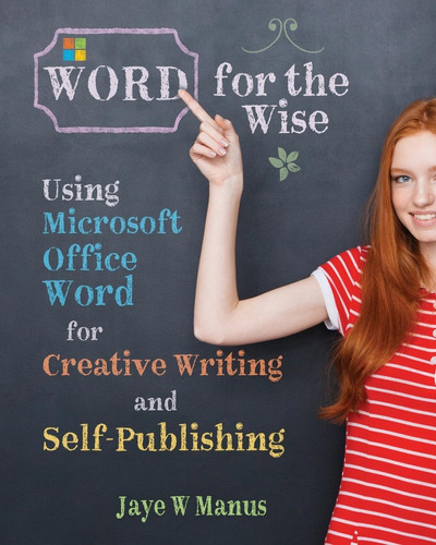 Libro: Word For The Wise: Using Microsoft Office Word For
