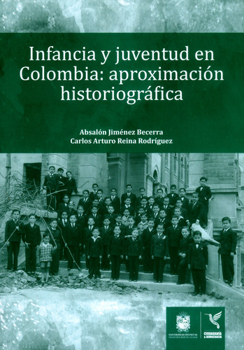 Infancia Y Juventud En Colombia Aproximación Historiográfica