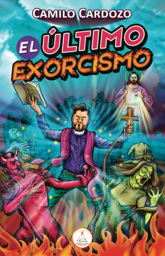 Libro: El Último Exorcismo (spanish Edition)