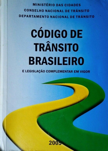 Código De Trânsito Brasileiro E Legislação Complementar