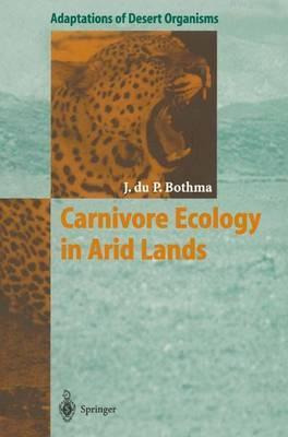 Libro Carnivore Ecology In Arid Lands - Jacobus Du P. Bot...