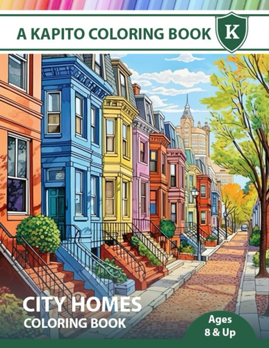 Libro: A Kapito Coloring Book: City Homes Coloring Book (pla