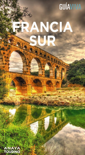 Francia Sur, De Gomez, Iñaki. Editorial Anaya Touring, Tapa Blanda En Español, 2024