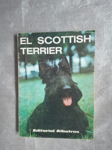 El Scotish Terrier - Ed. Albatros. B4e2