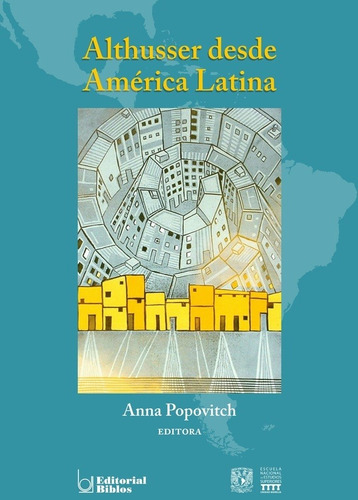 Althusser Desde América Latina - Anna (ed.) Popovitch, De Anna (ed.) Popovitch. Editorial Biblos En Español