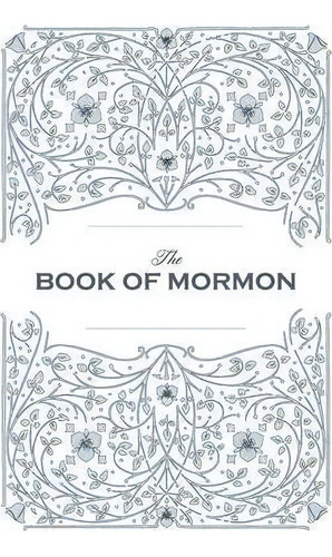Book Of Mormon. Facsimile Reprint Of 1830 First Edition, De Joseph Smith Jr. Editorial Allegro Editions, Tapa Blanda En Inglés