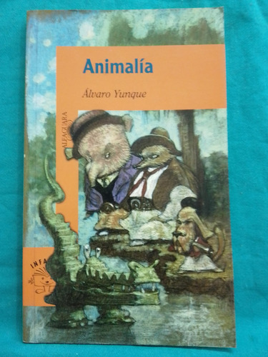 Animalía - Alvaro Yunque / Alfaguara