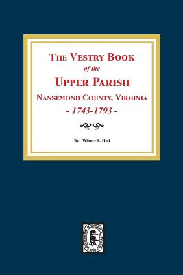 Libro The Vestry Book Of The Upper Parish, Nansemond Coun...